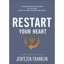 Pre-Owned Restart Your Heart: 21 Encouraging Devotions So You Can Love Like You've Never Been Hurt (Paperback) 0800799496 9780800799496