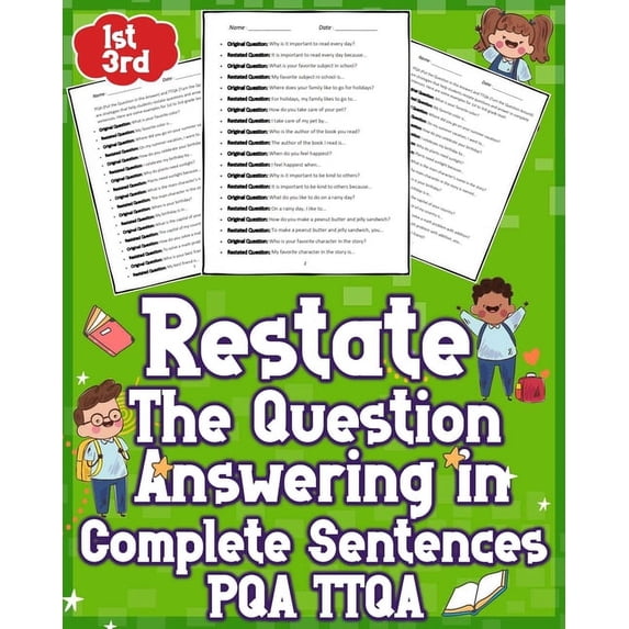Restate the Question Answering in Complete Sentences QA TTQA: answering question complete sentences 1st - 3rd Grades, (Paperback)
