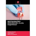 thumbnail image 1 of Restaurações Biológicas: A arte engenhosa! (Paperback), 1 of 1