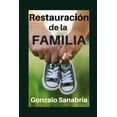 thumbnail image 1 of Dios Restaura: Restauración de la Familia: Recuperando el diseño y los valores de la familia (Paperback), 1 of 1