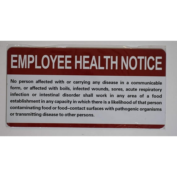 Restaurant/Food Facility Employee Health Notice Sign (Double Sided Tape White, Rust Free Aluminium 6x12)(ref-2022-4)