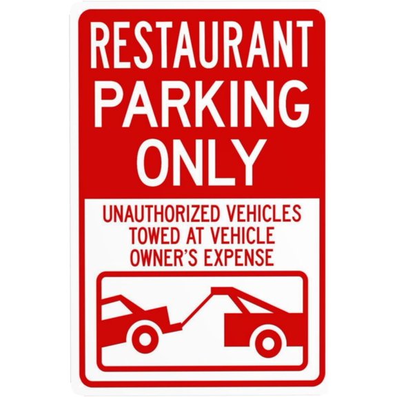 Restaurant Parking Only Unauthorized Vehicles Towed At Owner Expense With Graphic Warning Sign, Security Safety Metal Signs, Caution Wall Decor for Business Office Home Use 8 x 12 Inch