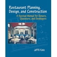 thumbnail image 1 of Restaurant Planning, Design, and Construction: A Survival Manual for Owners, Operators, and Developers, (Paperback), 1 of 1