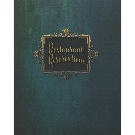 Restaurant Reservations: Reservations For Restaurant Book With Space For Names And Contact Information (Paperback)