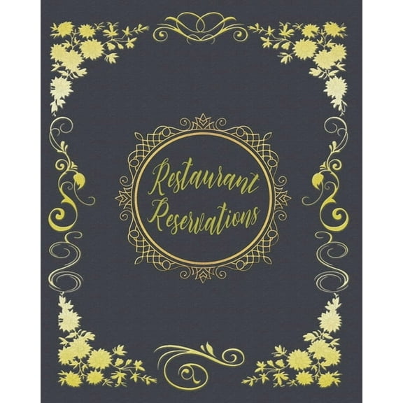 Restaurant Reservations: Reservations For Restaurant With Space For Names And Contact Information (Paperback)