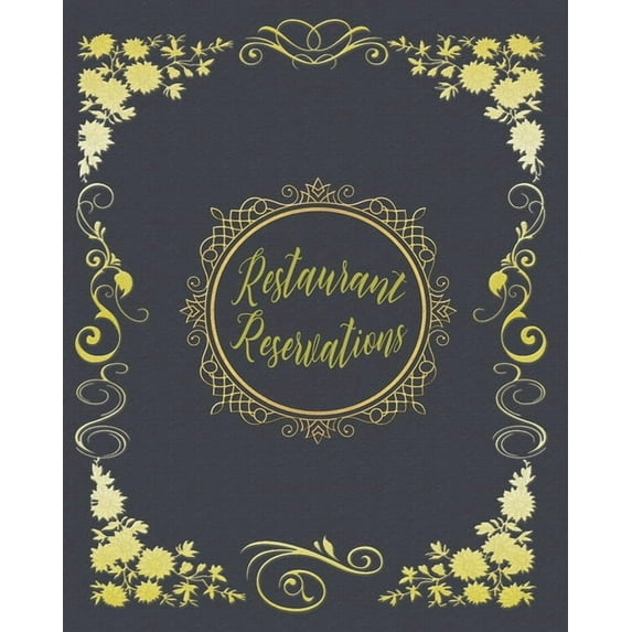 Restaurant Reservations: Reservations For Restaurant With Space For Names And Contact Information (Paperback)