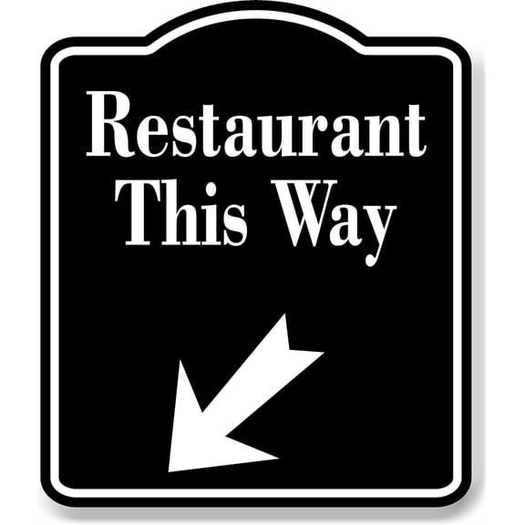 Restaurant This Way 45 Degree Down Left Arrow BLACK Aluminum Composite Sign, 8.5"x10"
