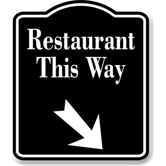 Restaurant This Way 45 Degree Down Right Arrow BLACK Aluminum Composite Sign, 8.5"x10"