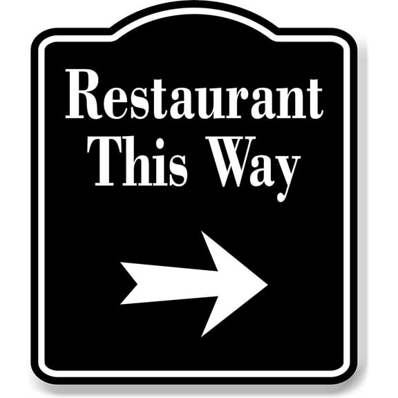 Restaurant This Way Right Arrow BLACK Aluminum Composite Sign, 8.5"x10"