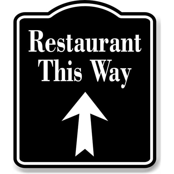 Restaurant This Way Up Arrow BLACK Aluminum Composite Sign, 8.5"x10"