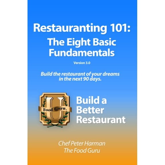Pre-Owned Restauranting 101: The Eight Basic Fundamentals Paperback