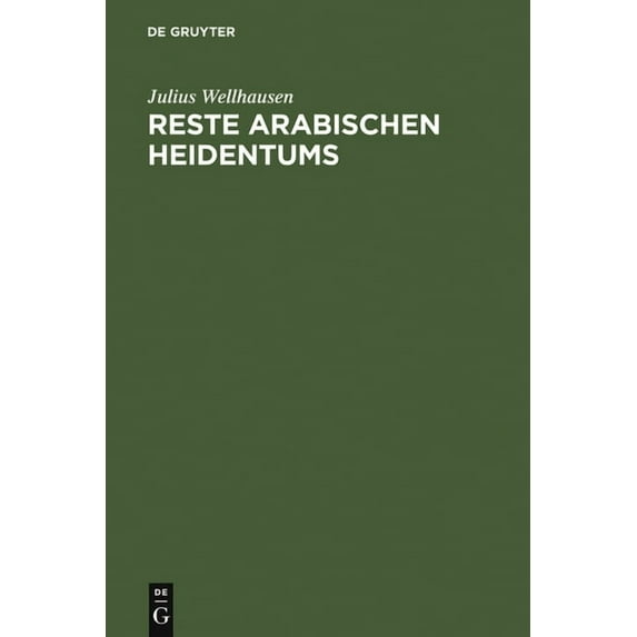 Reste arabischen Heidentums, (Hardcover)