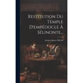 thumbnail image 1 of Restitution Du Temple D'empédocle À Sélinonte... (Hardcover), 1 of 1