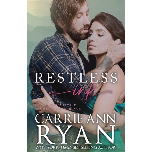 Montgomery Ink: Colorado Springs Restless Ink, Book 2, (Paperback)