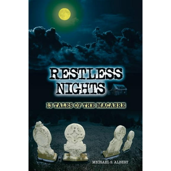 Restless Nights : 13 Tales of the Macabre (Paperback)