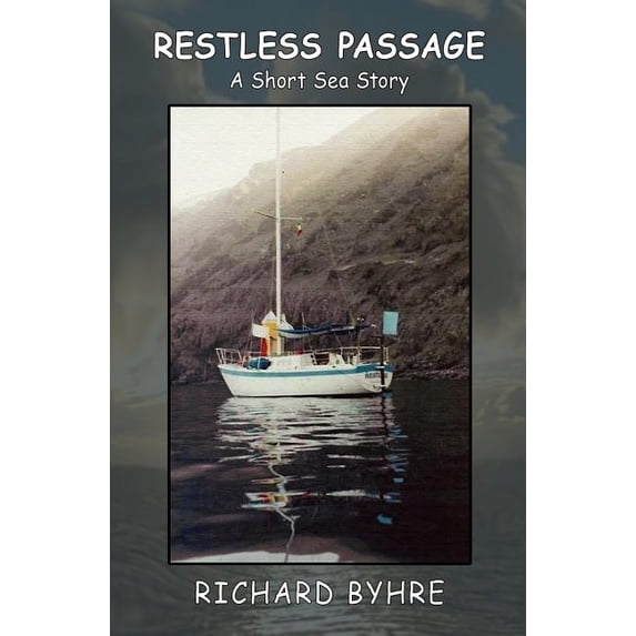 Restless Passage: A Short Sea Story