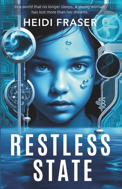 Restless State: A Psychological Science Fiction Dystopia in a World Without Sleep, (Paperback)