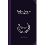 Restless Wave; An Autobiography Hardcover 1355215498 9781355215493 Ayako Ishigaki