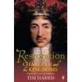 thumbnail image 1 of Restoration: Charles II and His Kingdoms, 1660-1685 (Paperback) by Tim Harris, 1 of 1