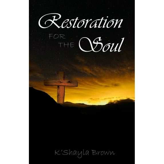 Restoration For The Soul (Paperback)