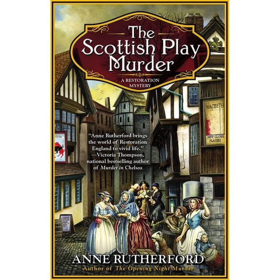 Restoration Mystery The Scottish Play Murder, Book 2, (Paperback)