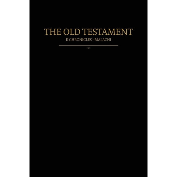 Restoration Scriptures The Old Testament, 2 Chronicles - Malachi: Old Covenants, Part Two, (Paperback)