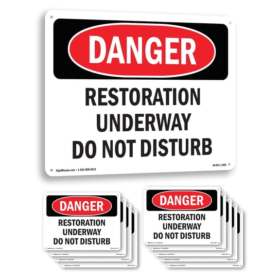 Restoration Underway Do Not Disturb OSHA Danger Aluminum Sign 14 Inch x 10 Inch - 10 Pack
