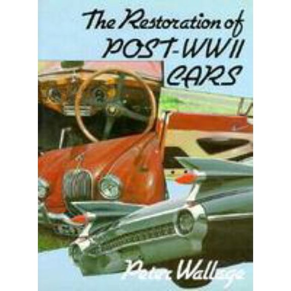 Pre-Owned Restoration of Post-WW II Cars (Hardcover) 0837601452 9780837601458