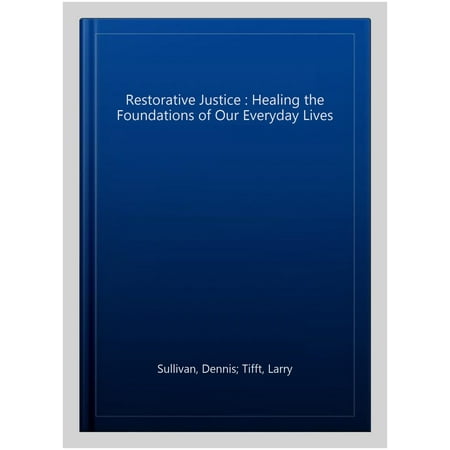 Pre-Owned Restorative Justice: Healing the Foundations of Our Everyday Life, 2nd Edition (Paperback) 1881798631 9781881798637