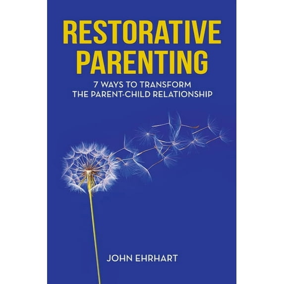 Restorative Parenting, (Paperback)
