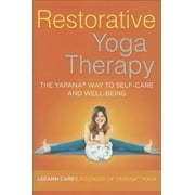 Restorative Yoga Therapy: The Yapana Way to Self-Care and Well-Being (Paperback)
