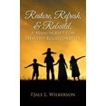 thumbnail image 1 of Restore, Refresh, & Rebuild; A Manuscript for Healthy Relationships (Paperback), 1 of 1