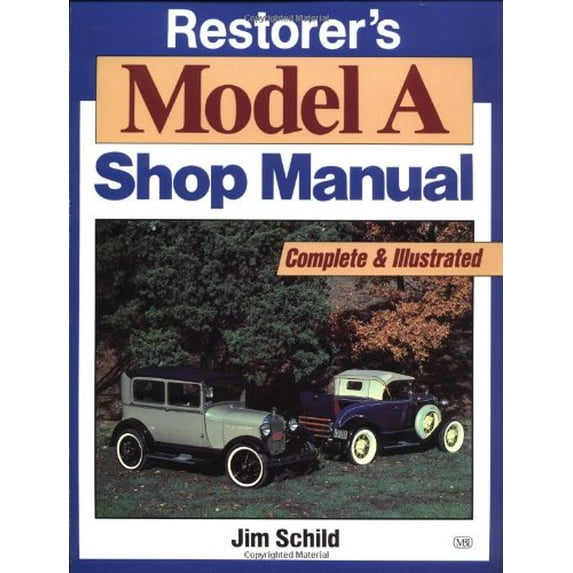 Pre-Owned Restorer's Model a Shop Manual: Complete and Illustrated/F879Ap (Paperback) 0879381949 9780879381943