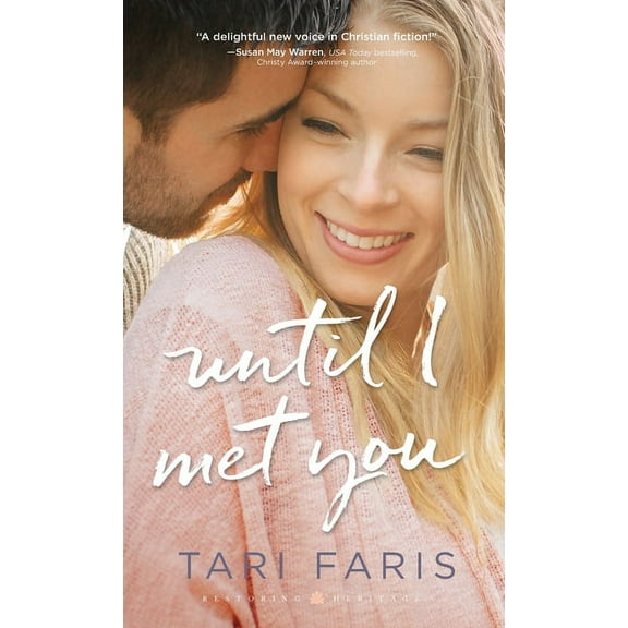 Restoring Heritage: Until I Met You (Hardcover)