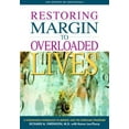 thumbnail image 1 of Pre-Owned Restoring Margin to Overloaded Lives: A Companion Workbook to Margin and the Overload Syndrome (Paperback) 1576831841 9781576831847, 1 of 1