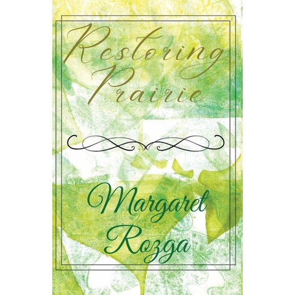 Restoring Prairie, (Paperback)