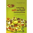 thumbnail image 1 of Restoring Safe School Communities: A Whole School Response to Bullying, Violence and Alienation (Paperback), 1 of 1