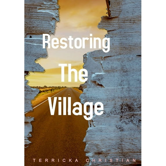 Restoring The Village (Paperback)