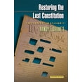 thumbnail image 1 of Pre-Owned Restoring the Lost Constitution: The Presumption of Liberty - Updated Edition (Paperback) 0691159734 9780691159737, 1 of 1
