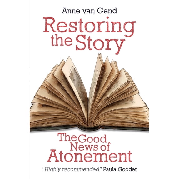 Restoring the Story: The Good News of Atonement, (Paperback)