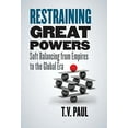 thumbnail image 1 of Pre-Owned Restraining Great Powers: Soft Balancing from Empires to the Global Era (Hardcover) 0300228481 9780300228489, 1 of 1