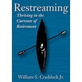 thumbnail image 1 of Pre-Owned Restreaming: Thriving in the Currents of Retirement (Paperback) 089869003X 9780898690033, 1 of 1