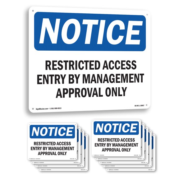 Restricted Access Entry By Management Approval OSHA Notice Aluminum Sign 10 Inch x 7 Inch - 10 Pack