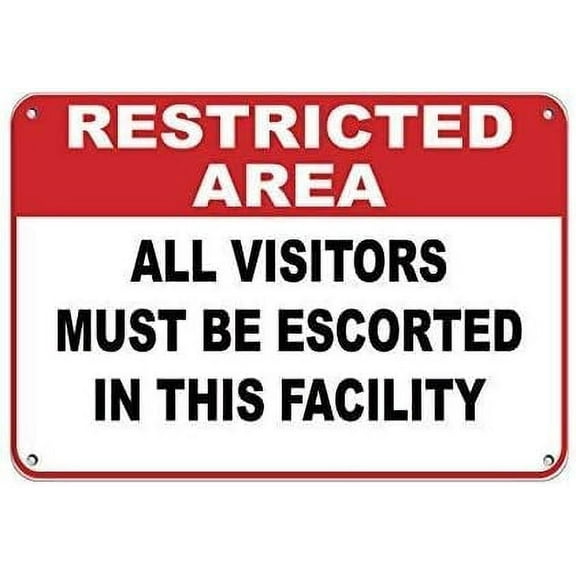 Restricted Area All Visitors Must Escorted Security Sign Notice Sign 12x16 Inch Safety Sign Warning Tin Metal Plaque