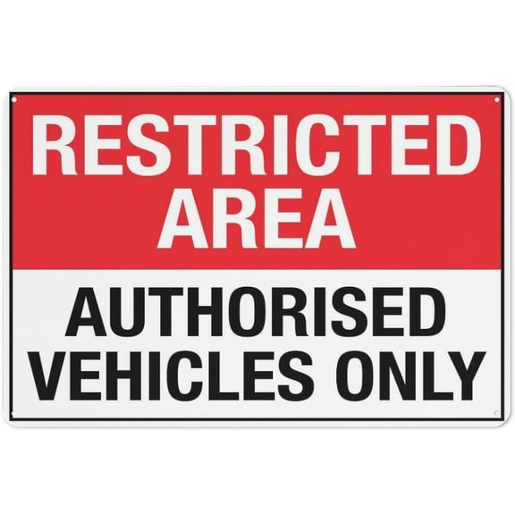 Restricted Area Authorised Vehicles Only Sign 8"x12" Rust Free Aluminum Metal, Weather Resistant Durable Easy To Mount, Restricted Vehicle Marker