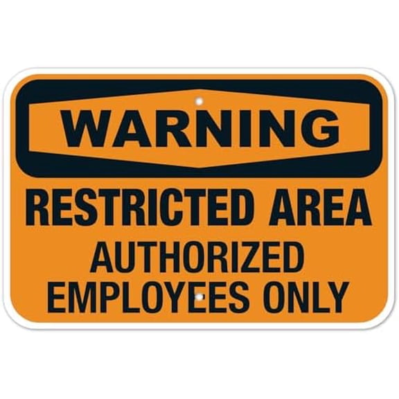 Restricted Area Authorized Employees Only Warning Metal Sign 8 x 12 Inch for Parking Lot, Pool Area, Garage