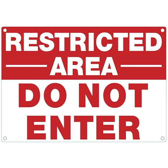 Restricted Area DO NOT Enter Sign (White, Aluminium 7x10-Rust Free)