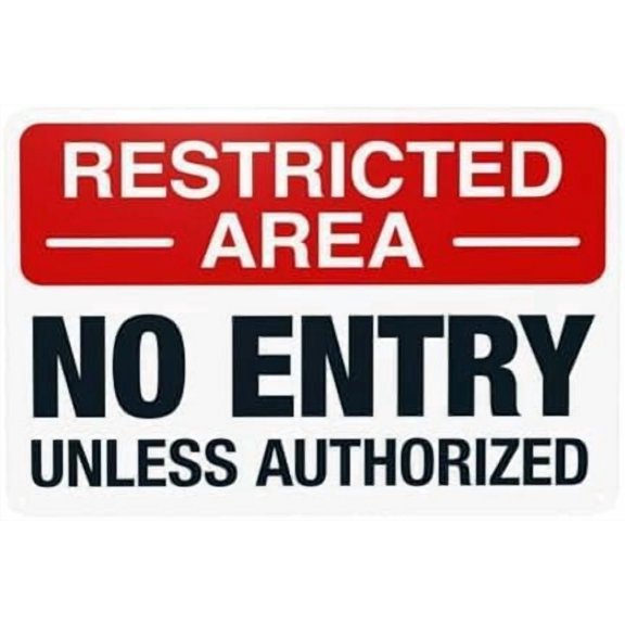 Restricted Area No Entry Unless Authorized Warning Metal Sign, Do Not Enter Security Plaque for Home Business Yard Garage Street, Access Control Sign, 8x12 Inch For Home Wall Art Decor Metal Tin Sign