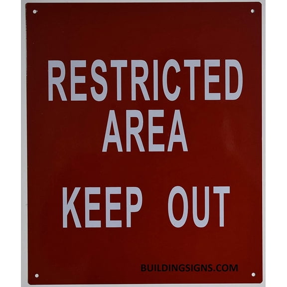 Restricted Area Keep Out Sign - (Reflective !!! Aluminum, 10X12)(ref-2022-4)