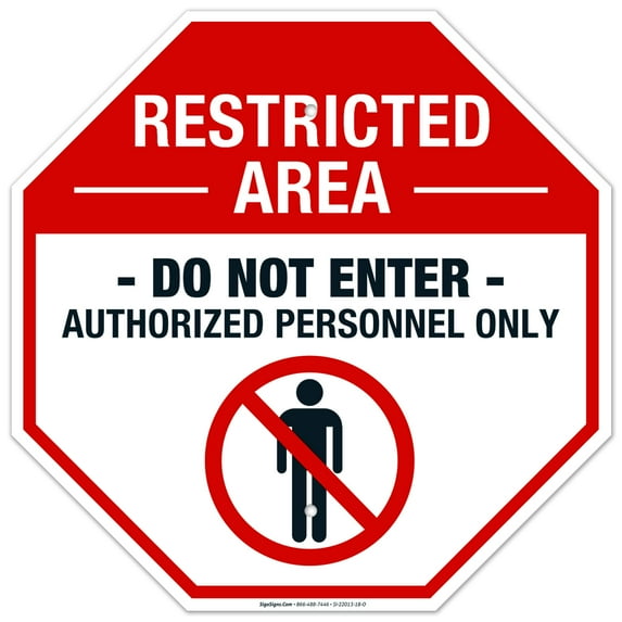 Restricted Area Sign, Do Not Enter Authorized Personnel Only Sign,